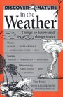 Discover Nature in the Weather: Things to Know and Things to Do (Discover Nature)