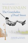 The Crazyladies of Pearl Street Memories of a Depression Era Childhood