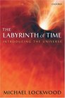 The Labyrinth of Time Introducing the Universe