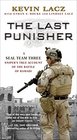 The Last Punisher A SEAL Team THREE Sniper's True Account of the Battle of Ramadi