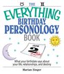 The Everything Birthday Personology Book What Your Birthdate Says About Your Life Relationships And Destiny