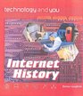 Technology and You Internet History Paperback