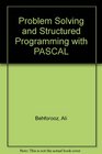 Problem Solving and Structured Programming with Pascal
