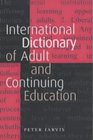 International Dictionary of Adult and Continuing Education