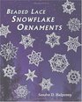 Beaded Lace Snowflake Ornaments