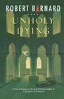 Unholy Dying A Crime Novel