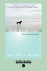 The Untethered Soul (EasyRead Comfort Edition): The Journey beyond Yourself