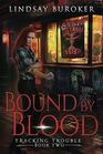 Bound by Blood An Urban Fantasy Adventure