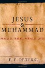 Jesus and Muhammad Parallel Tracks Parallel Lives