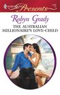 The Australian Millionaire's Love-Child  (Harlequin Presents, No 2746)