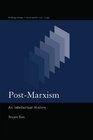 PostMarxism An Intellectual History