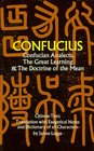 Confucian Analects The Great Learning and the Doctrine of the Mean
