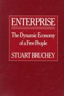 Enterprise The Dynamic Economy of a Free People