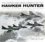 The Design and Development of the Hawker Hunter The Creation of Britain's Iconic Jet Fighter