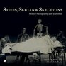 Stiffs Skulls  Skeletons Medical Photography and Symbolism