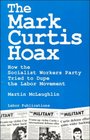 The Mark Curtis Hoax How the Socialist Workers Party Tried to Dupe the Labor Movement
