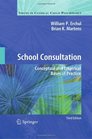 School Consultation Conceptual and Empirical Bases of Practice