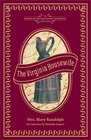 The Virginia Housewife: Or, Methodical Cook (American Antiquarian Cookbook Collection)