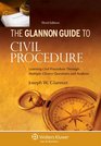 Glannon Guide To Civil Procedure Learning Civil Procedure Through MultipleChoice Questiions and Analysis Third Edition