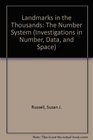 Landmarks in the Thousands The Number System Investigations in Number Data and Space Series