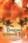 Dancing with the Tide (Have Body, Will Guard, Bk 2)