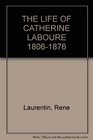 The life of Catherine Laboure 18061876