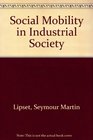 Social Mobility in Industrial Society