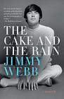 The Cake and the Rain A Memoir