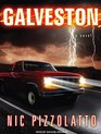 Galveston A Novel