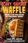 Scary Sausage Waffle (The Diner of the Dead Series) (Volume 13)