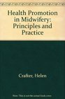 Health Promotion in Midwifery Principles and Practice