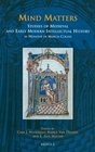 Mind Matters Studies of Medieval and EarlyModern Intellectual History in Honour of Marcia Colish