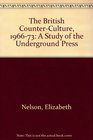 The British CounterCulture 196673 A Study of the Underground Press
