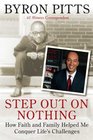 Step Out on Nothing How Faith and Family Helped Me Conquer Life's Challenges