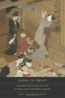 Japan in Print Information and Nation in the Early Modern Period