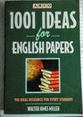 1001 Ideas for English Papers Term Papers Projects Reports and Speeches