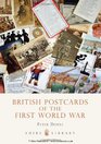 British Postcards of the First World War (Shire Library)
