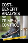 CostBenefit Analysis and Crime Control