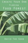 Create Your Own Florida Food Forest