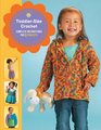 ToddlerSize Crochet Complete Instructions for 8 Projects