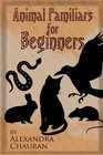Animal Familiars For Beginners