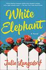 White Elephant A Novel