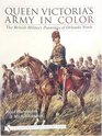 Queen Victoria's Army in Color The British Military Paintings of Orlando Norie