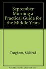 September Morning a Practical Guide for the Middle Years
