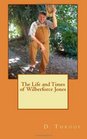 The Life and Times of Wilberforce Jones