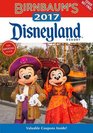 Birnbaum's 2017 Disneyland Resort The Official Guide