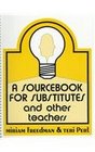 Sourcebook for Substitutes and Other Teachers