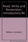 Read Write and Remember Introductory Book