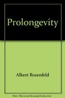 Prolongevity