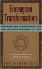 Enneagram Transformations Releases and Affirmations for Healing Your Personality Type